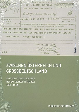 Zwischen sterreich und Grodeutschland Eine politische Geschichte der Salzburger Festspiele 1933-1944   gebunden