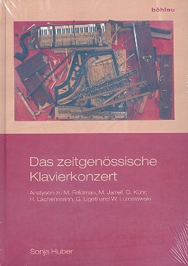 Das zeitgenssische Klavierkonzert Analysen zu M. Feldman, M. Jarrell, G. Khr, H. Lachenmann, G. Ligeti und W. Lutoslawski