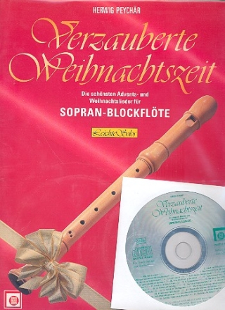 Verzauberte Weihnachtszeit (+CD) fr Sopranblockflte