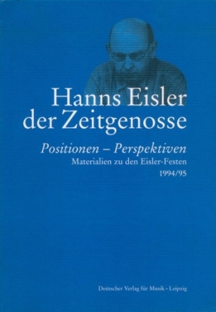 Hanns Eisler - Der Zeitgenosse Positionen - Perspektiven