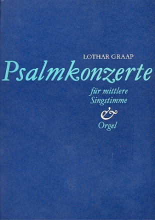 Psalmkonzerte fr Gesang (mittel) und Orgel