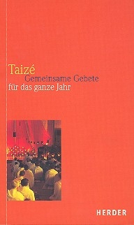 Taiz - gemeinsame Gebete fr das ganze Jahr