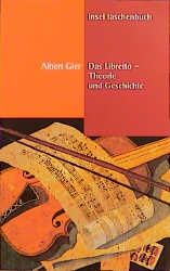 Das Libretto Theorie und Geschichte