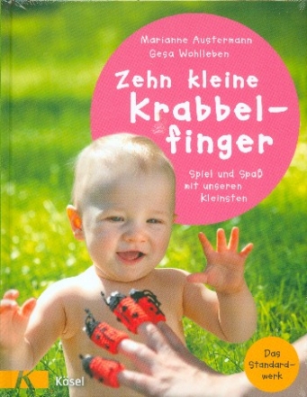 Zehn kleine Krabbelfinger Spiel und Spa mit unseren Kleinsten