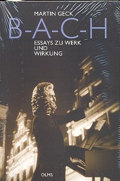 B-A-C-H Essays zu Werk und Wirkung