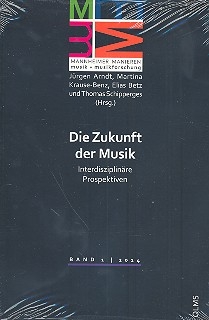 Die Zukunft der Musik interdisziplinre Prospektiven