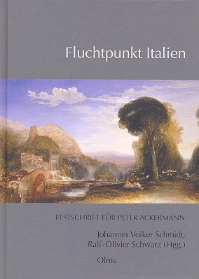 Fluchtpunkt Italien Festschrift fr Peter Ackermann