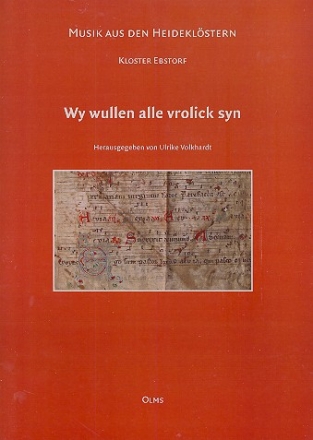 Musik aus den Heideklstern - Wy wullen allew vrolick syn fr Gesang/Chor unisono (Instrumente ad lib)