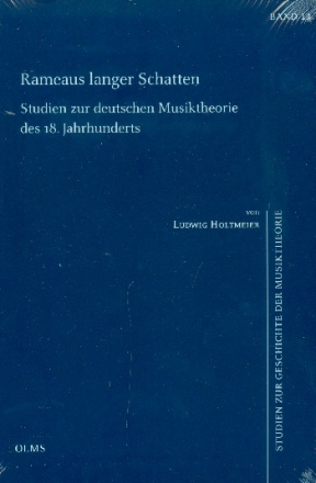 Rameaus langer Schatten Studien zur deutschen Musiktheorie des 18. Jahrhunderts