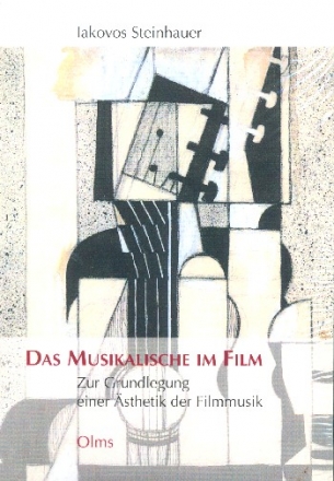 Das Musikalische im Film Zur Grundlegung einer sthetik der Filmmusi