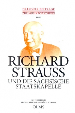 Richard Strauss und die Schsische Staatskapelle