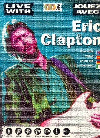 Live with Eric Claption (+2 CD's): for vocals/keyoboard/guitar/bass/trumpet/sax