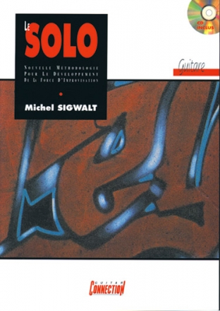 Michel Sigwalt, Le Solo. Guitar [TAB] Buch + CD