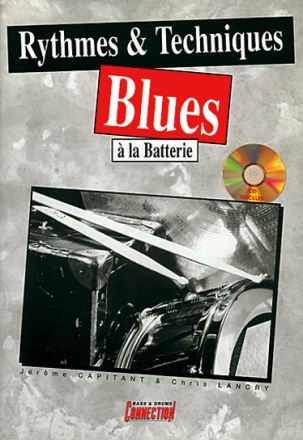 Jrme Capitant_Chris Lancry, Rythmes & Techniques Blues  la Batterie Schlagzeug Buch + CD