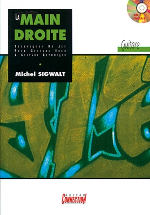 Michel Sigwalt, La Main Droite Guitar [TAB] Buch + CD