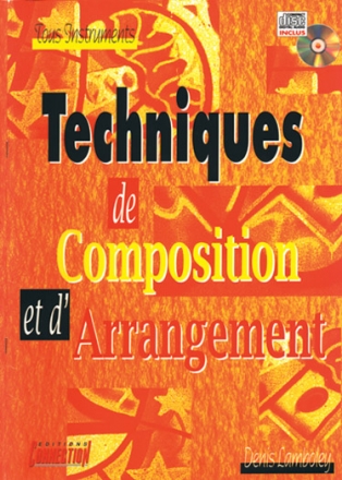 Techniques de Composition et D'arrangement (+mp3) pour tous instruments