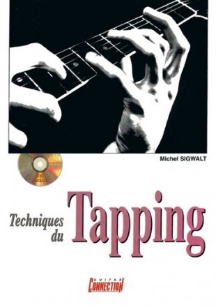 Michel Sigwalt, Techniques du Tapping Guitar [TAB] Buch + CD