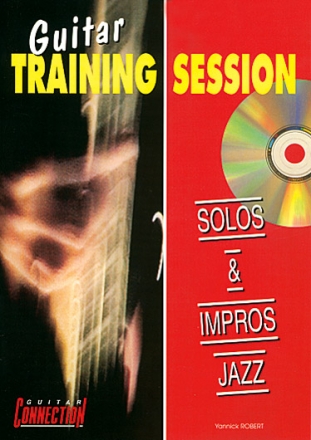 Robert, Guitar Training Session - Solos & Impros Jazz Guitar [TAB] Buch + CD