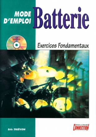 Eric Thivon, Batterie Mode d'Emploi - Exercices Fondamentaux Schlagzeug Buch + CD