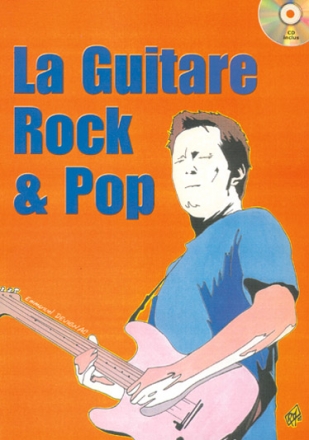 Emmanuel Devignac, La Guitare Rock & Pop Guitar [TAB] Buch + CD