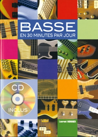 L. Monnier, La Basse en 30 minutes par jour Gitarre Buch + CD