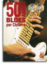 50 Assoli Blues Per Chitarra Gitarre Buch + CD + CD-ROM