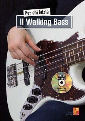 Bruno Tazzino, Per chi inizia il walking bass Bass Guitar Book & DVD