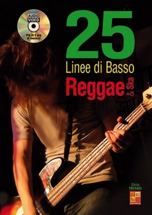 Silvio Trivari, 25 Linee Du Basso Reggae Et Ska Bass Guitar Buch + DVD