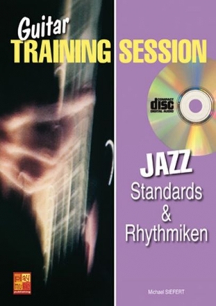 Guitar Training Session: Jazz Standards & Rhythmik Gitarre Buch + CD