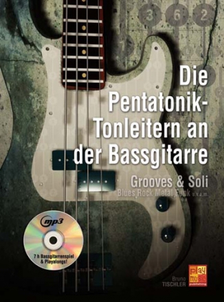 Bruno Tischler, Die Pentatonik-Tonleitern an der Bassgitarre Bass Guitar Buch + CD