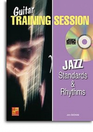 Guitar Training Session: Jazz Standards & Rhythms Gitarre Buch + CD