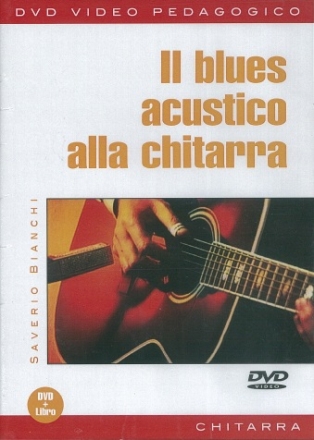 Saverio Bianchi, Il Blues Acustico Alla Chitarra Gitarre Buch + DVD