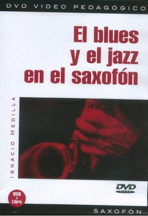 El Blues Y El Jazz En El Saxofn Saxophone DVD