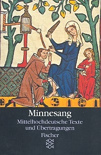 Minnesang Mittelhochdeutsche Texte und bertragungen