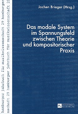 Das modale System im Spannungsumfeld zwischen Theorie und kompositorischer Praxis