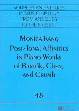 Post-tonal Affinities in Piano Works of Bartk, Chen and Crumb