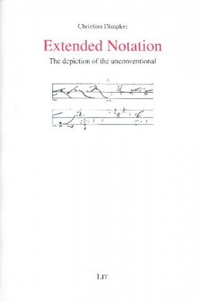 Extended Notation The Depiction of the Unconventional