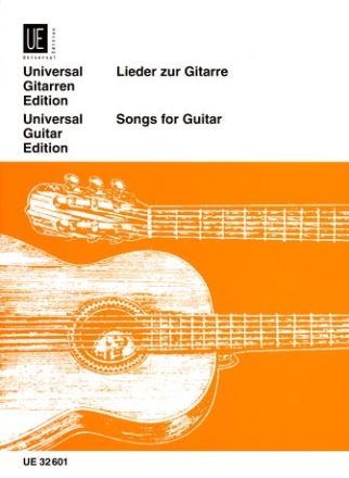 Lieder zur Gitarre fr Gesang und Gitarre