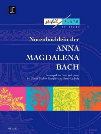 Notenbchlein der Anna Magdalena Bach fr Flte und Klavier Mller-Doppler, Ulrich, Arr.