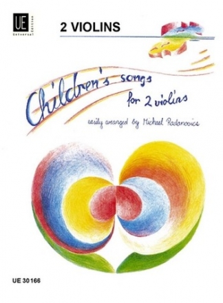 Childrens Songs for 2 violins easily arranged by Michael Radanovics