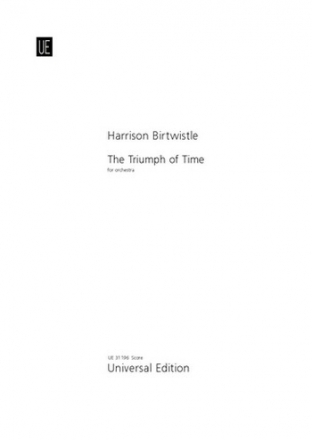 Birtwistle, Sir Harrison The Triumph of Time fr Orchester