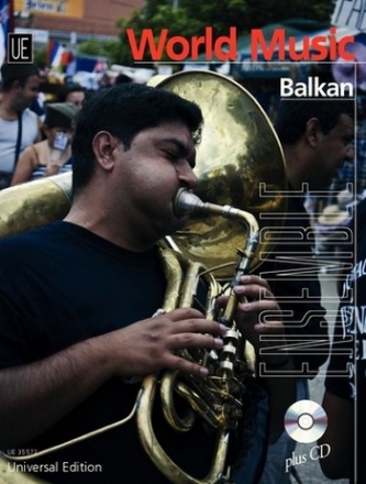 World Music Balkan (+CD-ROM): fr flexibles Ensemble Partitur (Stimmen zum Ausdrucken)