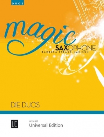 Magic Saxophone - Die Duos fr 2 Saxophone (in unterschiedlicher Besetzung, z.T. mit Klavier) Spielpartitur (Klavierbegleitung als Download)