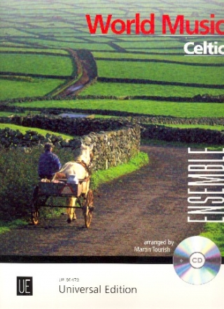 World Music Celtic (+CD-ROM): fr flexibles Ensemble Partitur (+ Stimmen zum Ausdrucken)