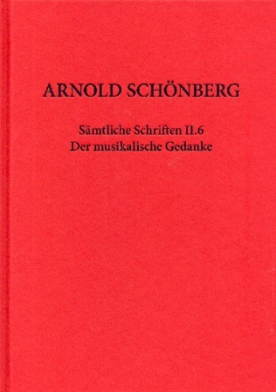 Smtliche Schriften Abteilung II Band 6 Der musikalische Gedanke