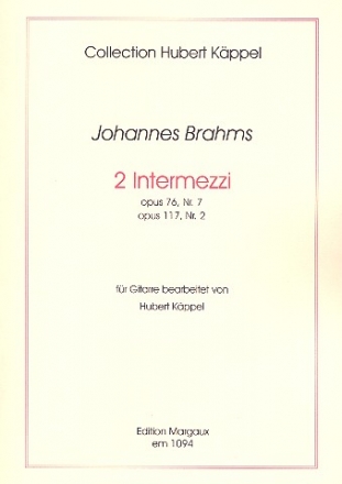 2 Intermezzi op.76,7 und op.117,2 fr Gitarre