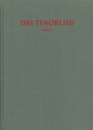 : Das Tenorlied. Band 1: Drucke Bibliographie mehrstimmiger Lieder in deutschen Quellen 1450-1580 (Nr. Buch