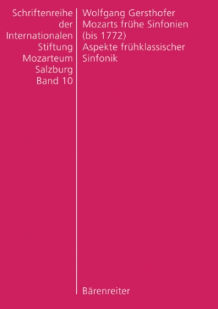 Mozarts frhe Sinfonien (bis 1772) Aspekte frhklassischer Sinfonik