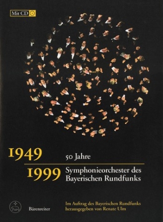 50 Jahre Symphonieorchester des Bayrischen Rundfunks (+CD) 1949-99