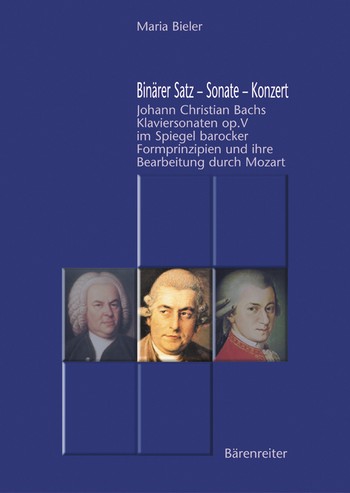 Binrer Satz Sonate Konzert Joh. Chr. Bachs Klaviersonaten op.5 im Spiegel barocker Formprinzipien